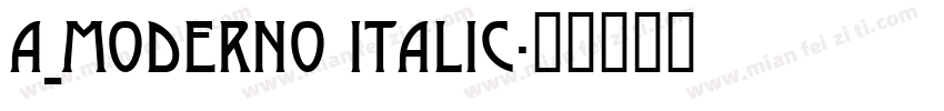 a_Moderno Italic字体转换
